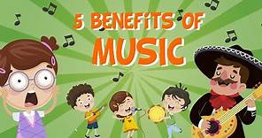 5 benefits of music | Educational Videos For Kids