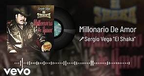 Sergio Vega "El Shaka" - Millonario De Amor (Audio)