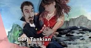 Serj Tankian - Lie Lie Lie (Official Music Video) | Warner Vault