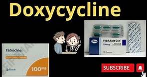 Doxycycline : Vibramycin & Tabocine