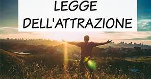 LEGGE DELL’ATTRAZIONE - In cosa consiste e come funziona