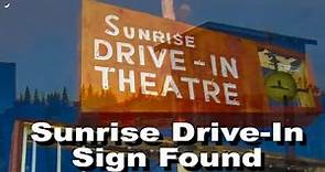 The Sunrise Drive In Theater Sign - Found and Restored 2021 ******
