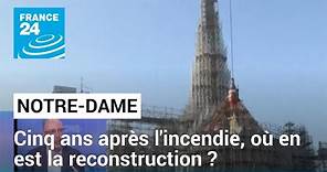 Reconstruction de Notre-Dame : Cinq ans après, la cathédrale prépare sa réouverture en décembre