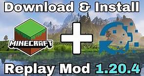How To Download & Install Replay Mod In Minecraft 1.20.4!