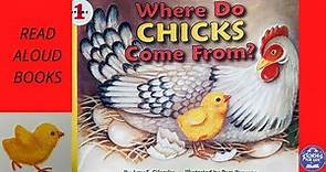 WHERE DO CHICKS COME FROM? | SCIENCE BOOKS | READ ALOUD