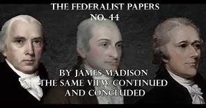 The Federalist Papers No. 44