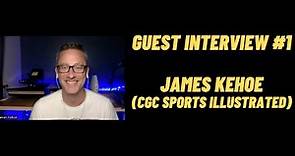 Guest Interview #1 - James Kehoe (CGC Sports Illustrated)