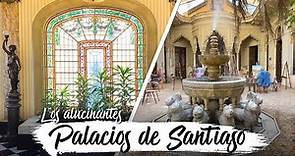 Los 7 palacios más fabulosos de Santiago de Chile | La ruta de los palacios