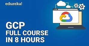 Google Cloud Platform Full Course | GCP Tutorial | Google Cloud Training | Edureka