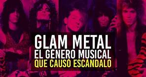 La Historia del Glam Metal: el Género que "Pervertía" a la Juventud