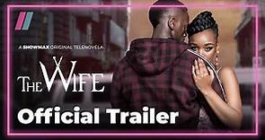 The Wife | Extended Trailer | Showmax Original | Premieres 11 Nov