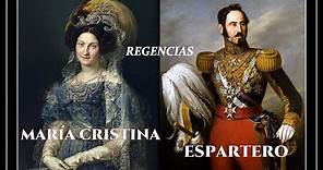 Regencias de la Reina María Cristina y el General Espartero.