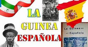 La Guinea Española: una contribución a la historia