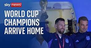 World Cup champions Argentina arrive home