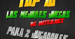 TOP 10 Los Mejores Juegos De Internet Para 2 JUGADORES Two-Player video Game