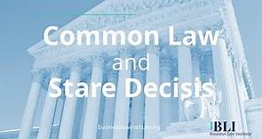 Common Law and Stare Decisis in the US and UK