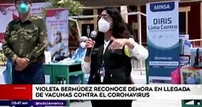 Violeta Bermúdez reconoce demora en la llega de vacunas contra la COVID-19
