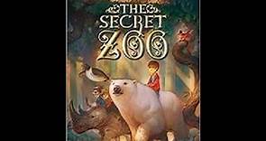 Read Aloud #5 "The Secret Zoo" by Bryan Chick (Part 2- Ch1-2)