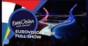 Eurovision Song Contest 2008 - Grand Final - Full Show