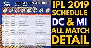 IPL 2019 Schedule : Dehli Capitals and Mumbai Indians All Matches Full Detail ||