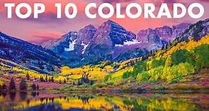 TOP 10 PLACES TO VISIT IN COLORADO