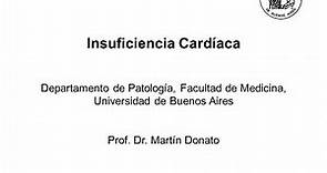 Clase 10 Insuficiencia Cardíaca - Prof. Dr. Martín Donato