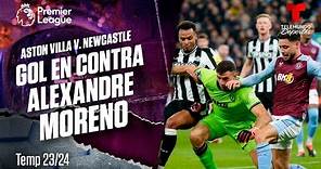 Own goal Alexandre Moreno - Aston Villa v. Newcastle United 23-24 | Telemundo Deportes