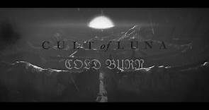 Cult of Luna - Cold Burn (Official video & game discovery)