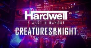 Hardwell & Austin Mahone - Creatures Of The Night (Official Lyric Video)