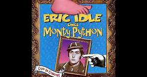 Eric Idle Sings Monty Python (Full Album)