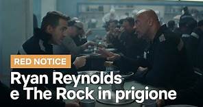 Ryan Reynolds e The Rock in prigione - Red Notice | Netflix Italia