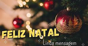 ✨25 de dezembro FELIZ NATAL 2023🎄Linda mensagem❤ #feliznatal