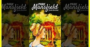 Mansfield Park : Novela Romántica (LibrosPorElCamino) Literatura De Ficción - Audionovela Parte 1/2