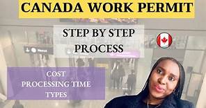 CANADA WORK PERMIT | How to apply for CANADA WORK PERMIT (Step by Step Process)