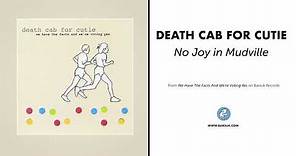 Death Cab For Cutie - "No Joy in Mudville" (Official Audio)