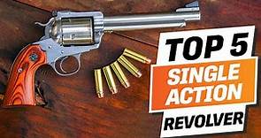 Top 5 BEST Single Action Revolver You can Buy Right Now [2024]