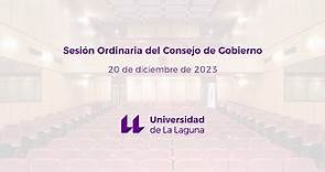 Sesión Ordinaria del Consejo de Gobierno 20-12-23. Universidad de La Laguna