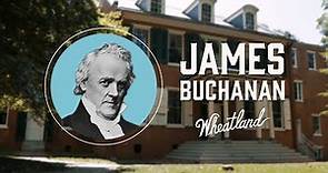 President James Buchanan's Wheatland
