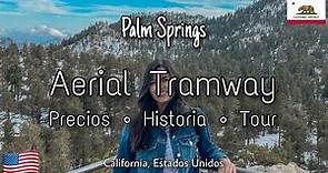 Palm Springs Aerial Tramway 2022 | Tour, montañas, nieve, restaurantes...