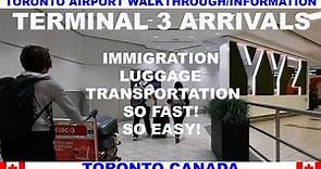 TORONTO AIRPORT WALKTHROUGH & INFORMATION - TERMINAL 3 ARRIVALS - IMMIGRATION - EGATES - LUGGAGE