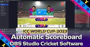 Fully Automatic Cricket Scoreboard Software For OBS Studio | ICC World Cup Cricket Software