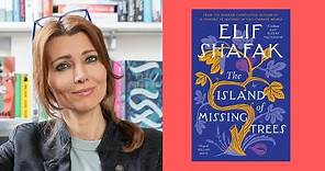 The Island of Missing Trees by Elif Shafak | Hay Festival Book of the Month SEPTEMBER 2021