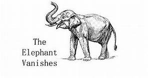 The Elephant Vanishes (Short Story) - Haruki Murakami