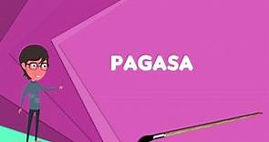 What is PAGASA? Explain PAGASA, Define PAGASA, Meaning of PAGASA