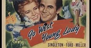 Go West, Young Lady (1941) - Penny Singleton, Glenn Ford & Ann Miller
