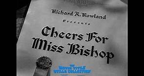 Cheers for Miss Bishop (1941) title sequence