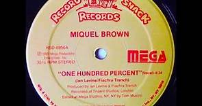 Miquel Brown - One Hundred Percent (12" Edit)