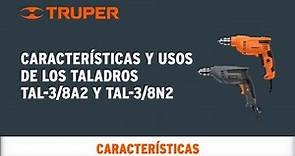Características y usos de los Taladros TRUPER TAL-3/8A2 y TAL-3/8N2