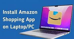 How to Download and Install Amazon Shopping App on Windows/PC/Laptop (EASY)