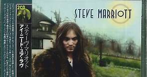 Steve Marriott - I Need Your Love ... (Like A Fish Needs A Raincoat)